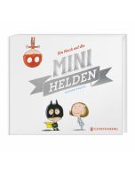 Ein Hoch auf die Minihelden