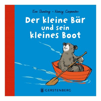 Der kleine Bär und sein kleines Boot 